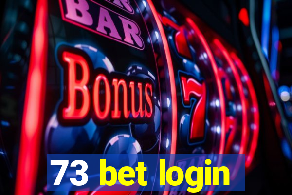 73 bet login